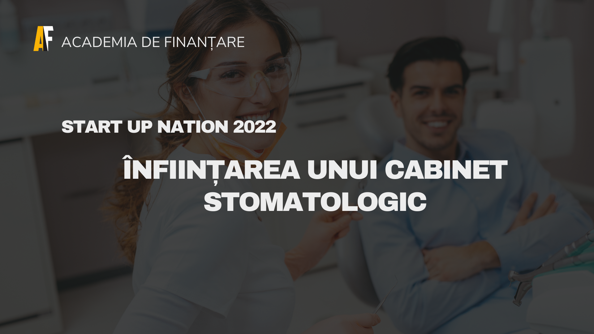 start up nation 2022 înființare cabinet stomatologic