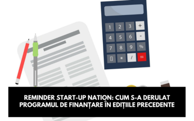 Reminder STart-up Nation: Cum s-a derulat programul de finanțare în edițiile precedente
